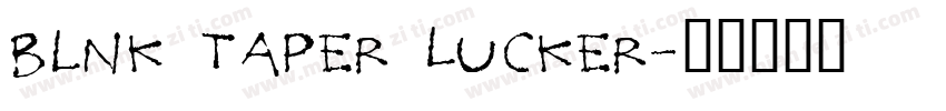 Blnk Taper Lucker字体转换